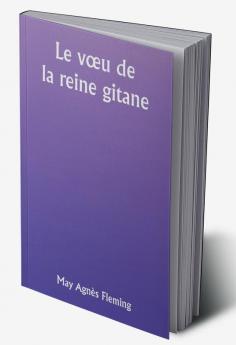 Le vœu de la reine gitane