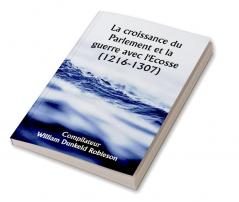 La croissance du Parlement et la guerre avec l'Ecosse (1216-1307)