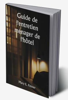 Guide de l'entretien ménager de l'hôtel