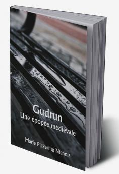 Gudrun 

Une épopée médiévale