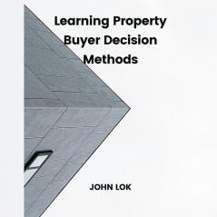 Learning Property Buyer Decision Methods