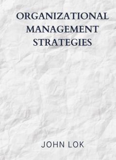 Organizational Management Strategies