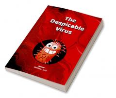 The Despicable Virus