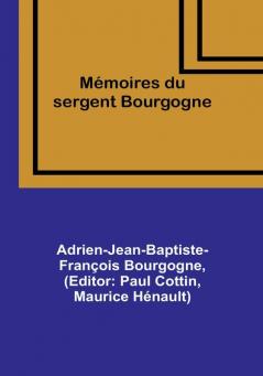 Mémoires du sergent Bourgogne