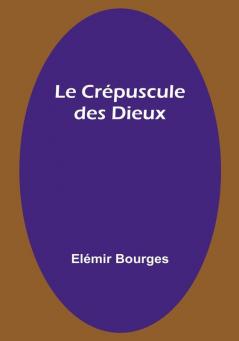 Le Crépuscule des Dieux