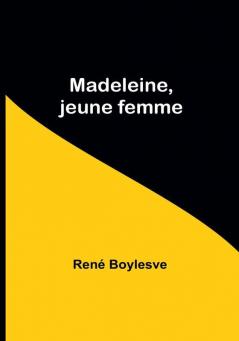 Madeleine jeune femme