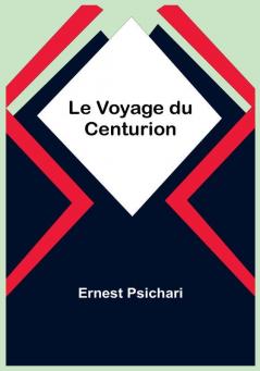 Le Voyage du Centurion