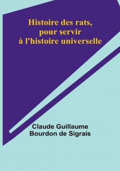 Histoire des rats pour servir à l'histoire universelle