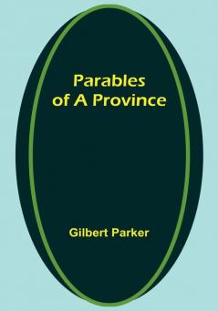 Parables of a Province