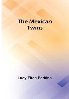 The Mexican Twins