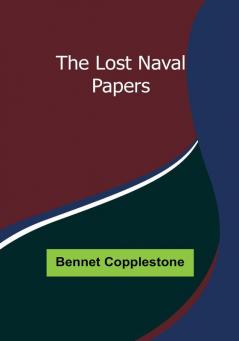 The Lost Naval Papers