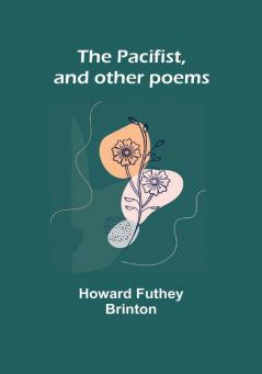 The Pacifist and other poems