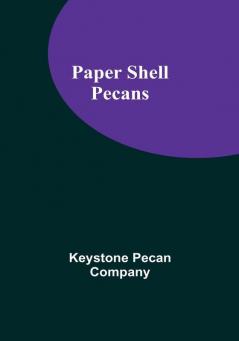 Paper Shell Pecans