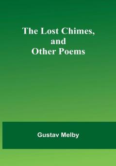 The lost chimes and other poems