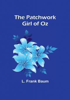 The Patchwork Girl of Oz