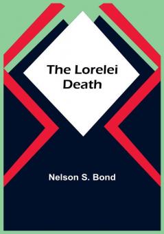 The Lorelei Death