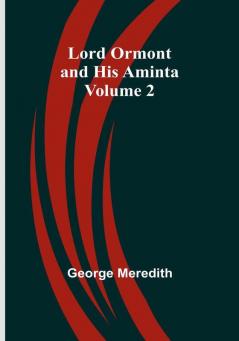 Lord Ormont and His Aminta | Volume 2