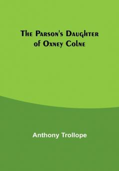 The Parson's Daughter of Oxney Colne