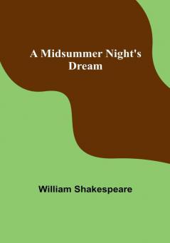 A Midsummer Night's Dream