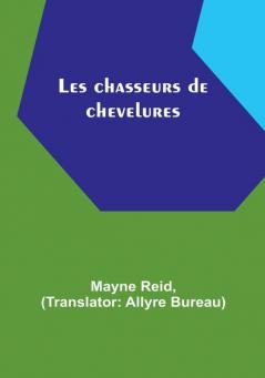 Les chasseurs de chevelures