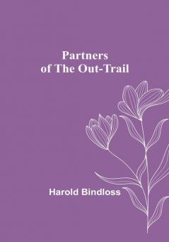 Partners of the Out-Trail