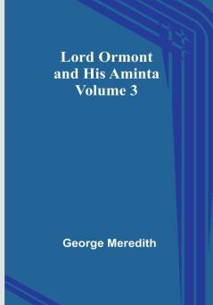 Lord Ormont and His Aminta | Volume 3