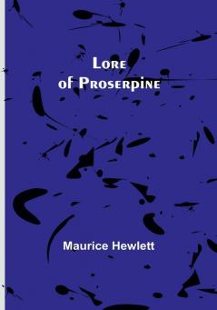 Lore of Proserpine