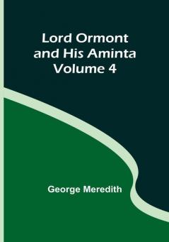 Lord Ormont and His Aminta | Volume 4