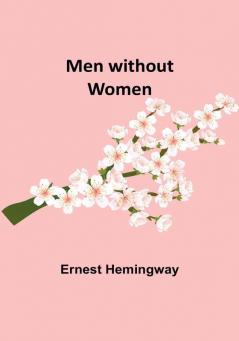 Men without women