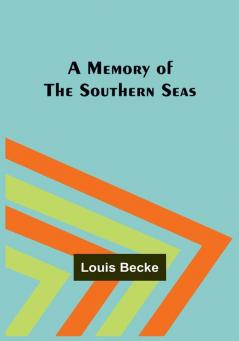 A Memory of the Southern Seas