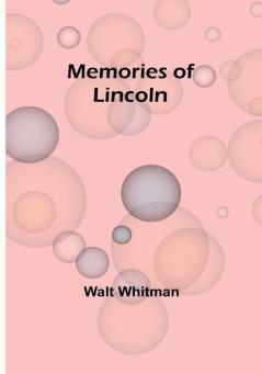 Memories of Lincoln