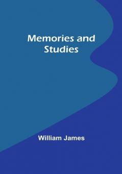 Memories and Studies