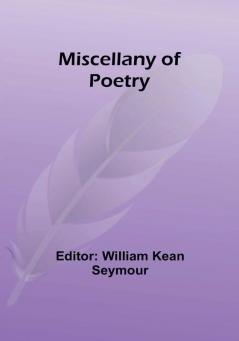 Miscellany of Poetry