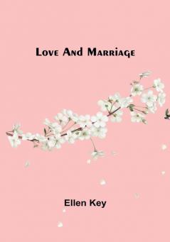 Love and Marriage