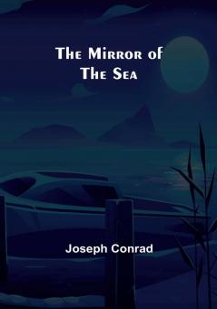 The Mirror of the Sea