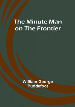 The Minute Man on the Frontier