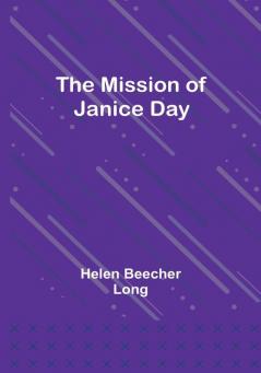 The Mission of Janice Day