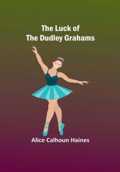 The Luck of the Dudley Grahams