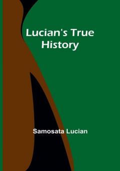 Lucian's True History