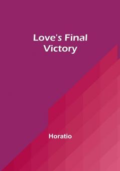 Love's Final Victory