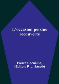 L'occasion perdue recouverte