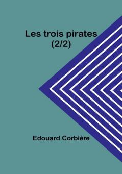 Les trois pirates (2/2)