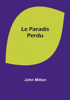 Le Paradis Perdu