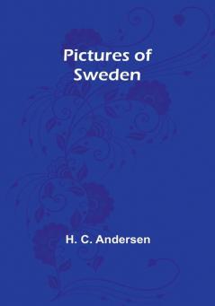 Pictures of Sweden