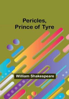 Pericles Prince of Tyre