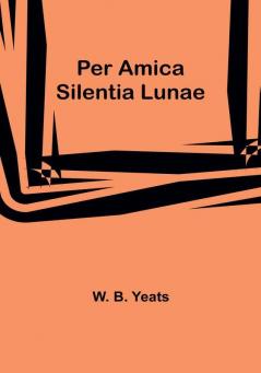 Per Amica Silentia Lunae