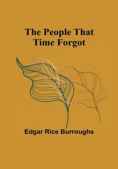 The People That Time Forgot