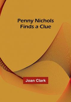 Penny Nichols Finds a Clue