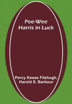 Pee-wee Harris in Luck