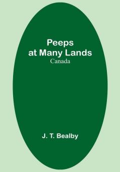 Peeps at Many Lands: Canada